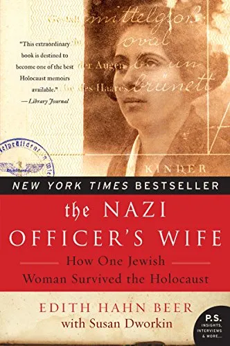 The Nazi Officer's Wife by Edith Hahn Beer with Susan Dworkin
