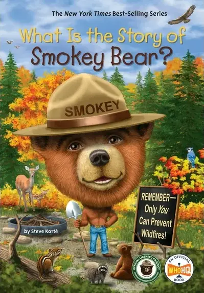What Is the Story of Smokey Bear? a children's book by Steve Korte